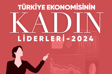 Türkiye Ekonomisinin Kadın Liderleri 2024 Dijital Kitabı Yayında